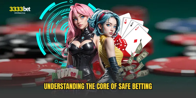 Understanding the Core of Safe Betting